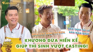 Thách thức danh hài 7 | Khương Dừa hiến kế giúp thí sinh vượt vòng casting và tỏa sáng trên sân khấu