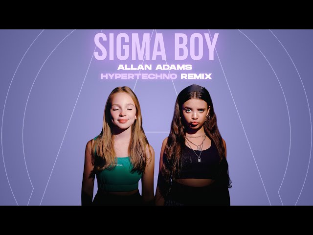 Betsy, Мария Янковская - SIGMA BOY (ALLAN ADAMS HYPERTECHNO REMIX