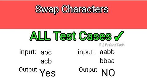 Swap Characters | Python IDP Solutions | Swap Trick | Raj Python Tech |NXTWAVE