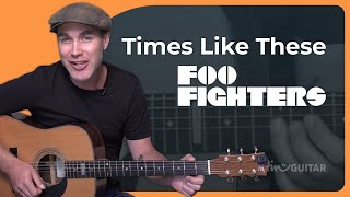 How to play Times Like These by Foo Fighters