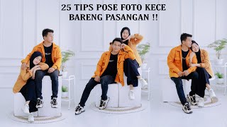 TIPS POSE FOTO BARENG PASANGAN | 25 GAYA FOTO KECE BERPASANGAN