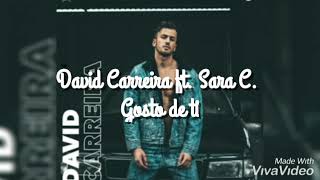 David Carreira ft. Sara C. - Gosto de ti (Letra)