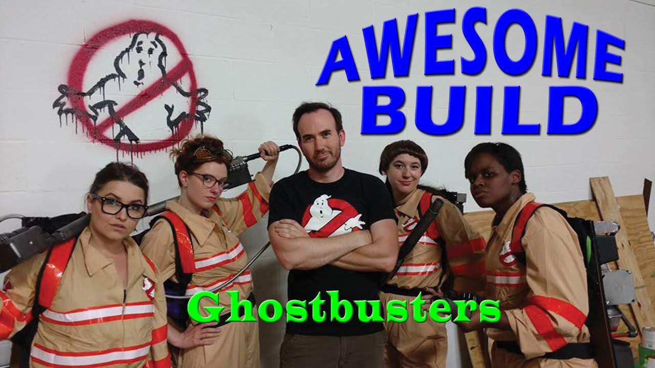 Ghostbusters (2016) - Awesome Build