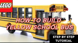 Building A Detailed Lego School Bus From Scratch