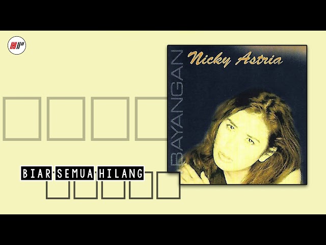 Nicky Astria - Biar Semua Hilang (Official Audio) class=