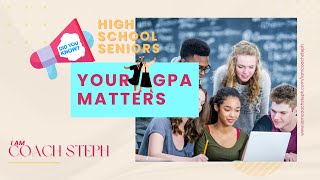 Did You Know: Your Senior Year GPA Matters