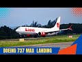 DITERJANG BADAI, BOEING 737 MAX LION AIR LANDING MULUS DARI R/W 35