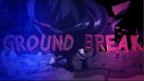 After Effects - AMV Tutorial : Ground Break