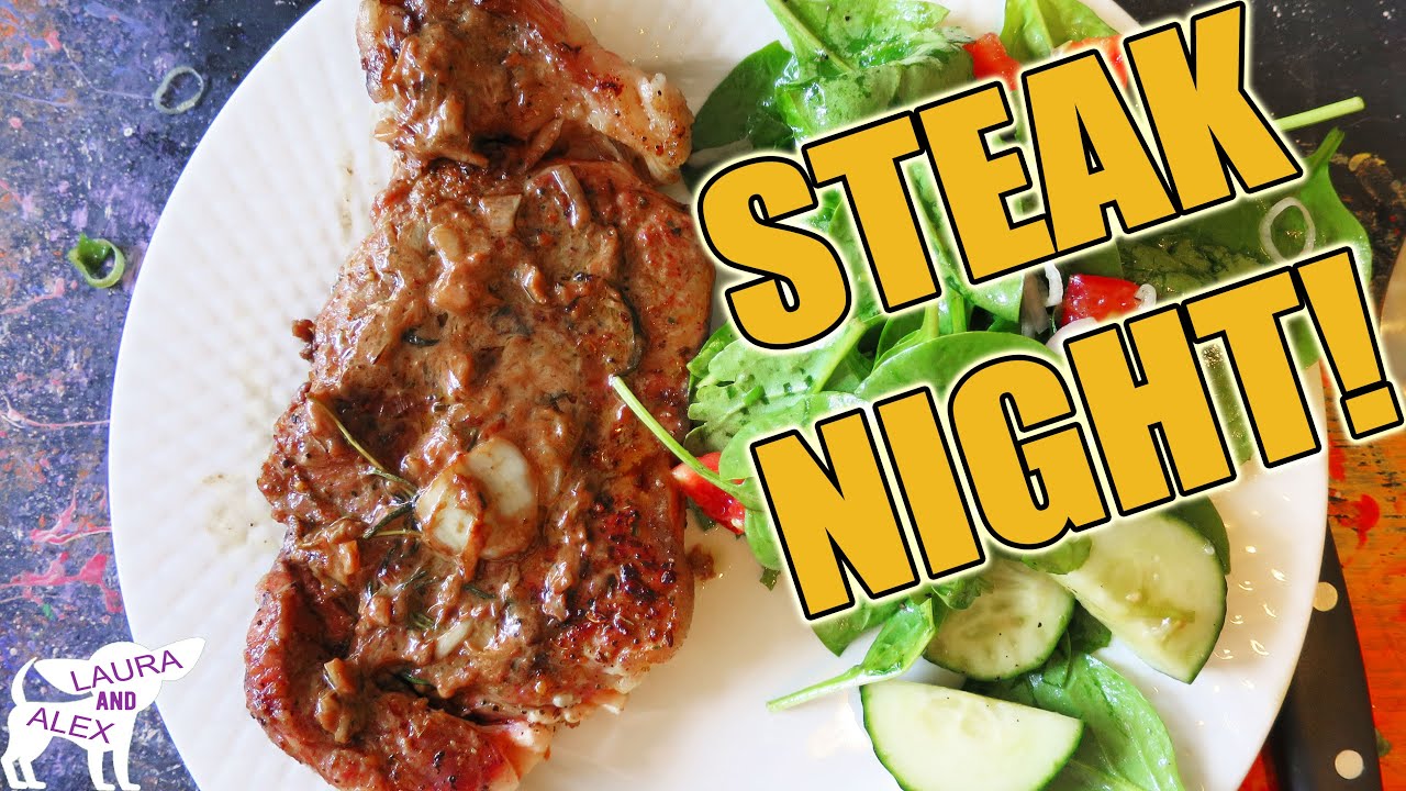 STEAK NIGHT- with Mal and Josh