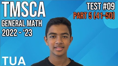 TMSCA General Math 2022-2023 Test #09 Part 5