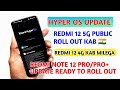 Hyper os update redmi 12 5g public roll out redmi 12 4g kab milegaredmi note 12 pro hyper os
