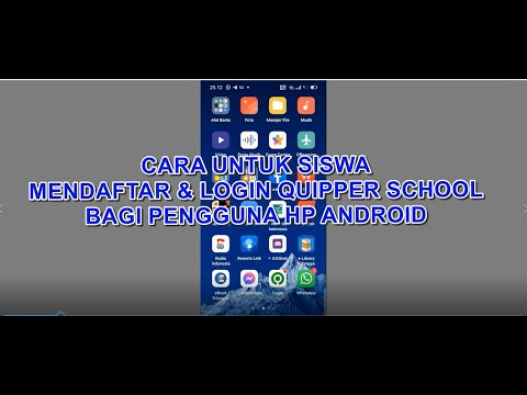 CARA UNTUK SISWA MENDAFTAR & LOGIN QUIPPER SCHOOL PADA HP ANDROID