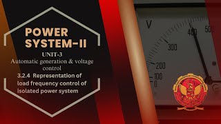 3.2.4 Representation of Load Frequency Control of Isolated Power System | EE602 |