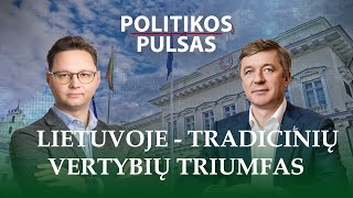 Ramūnas Karbauskis. Lietuvoje triumfavo tradicinės vertybės