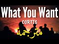 Cortis What You Want مترجمة Lyrics 