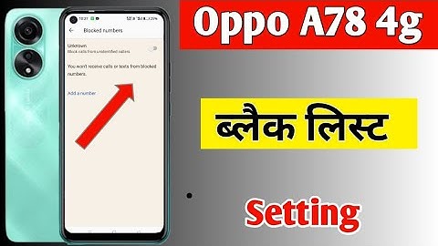 Oppo a78 4g blacklist setting | how to block unblock number Oppo a78 4g