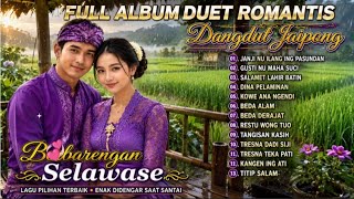FULL ALBUM DUET ROMANTIS DANGDUT JAIPONG 💕 Lagu Pilihan Paling Merdu | Bikin Baper & Asyik Didengar