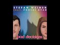 Stefan weiner  bad decisions feat phoebe ryan