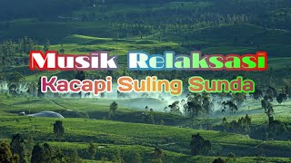 Musik Relaksasi Kacapi Suling Sunda - Versi Asher Channel - No Copyright