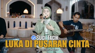 Suci Tacik - Luka Di Pusaran Cinta feat Prima Band (Official Music Video)