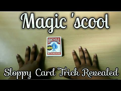 Magic 'scool || Sloppy Card Trick || Performance & Tutorial