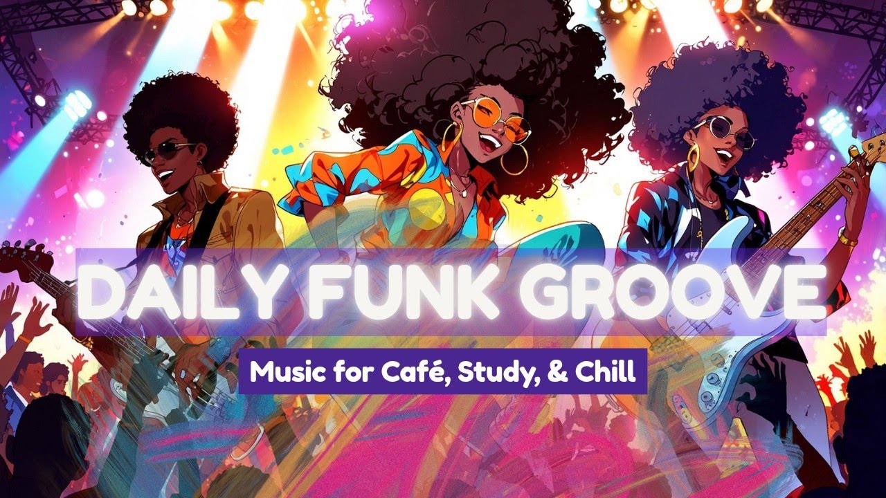 Daily Funk Groove 🎧 Music for Café, Study, & Chill - YouTube