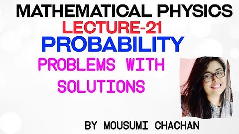 Problems on Probability | Mathematical Physics