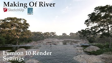 River 3D Model Making With Sketchup And Lumion