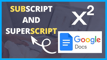 Google Docs Tutorial: How to Use Subscript and Superscript | Easy Guide