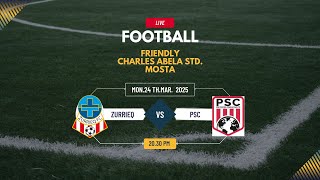 FRIENDLY...... ZURRIEQ. vs PSC