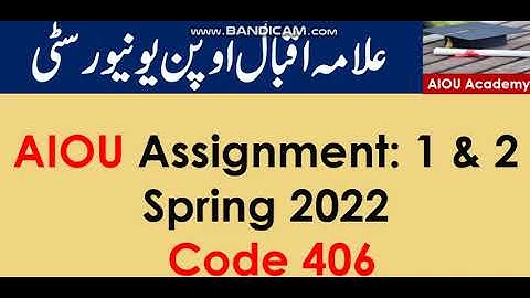 AIOU Code 406-1 & 2 Solved Assignments Spring 2022