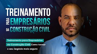 Treinamento / Empresários do Ramo Imobiliário e da Construção Civil - 28/02/2023