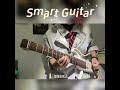 smart guitar #guitar #music #guitarcover  #guitarist #musicology #guitarplayer #cover