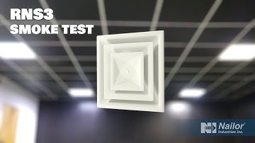 Nailor RNS3 Fixed Pattern Diffuser Smoke Tests