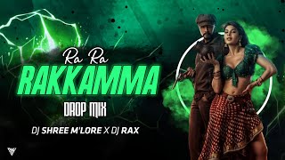 RA RA RAKKAMMA REMIX -VR | DJ SHREE & DJ RAX | DROP MIX | Download link in description #VR #remix