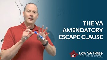 What the VA amendatory escape clause means for your VA loan
