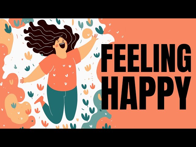 Feeling Happy Music - Feel-Good Songs to Boost Your Mood and Spread  Happiness 