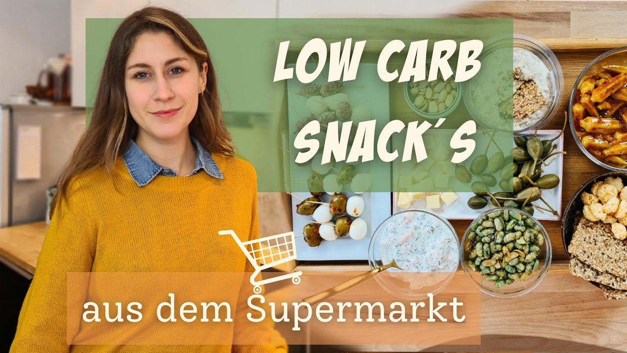 Low Carb Snacks aus dem Supermarkt