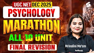 UGC NET Psychology Marathon Class 2025 | UGC NET Psychology All 10 Units Revision By Mrinalini Mam