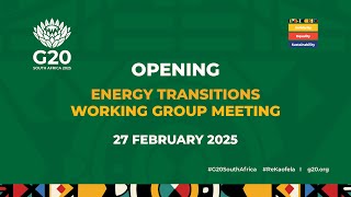 First G20 Energy Transition Working Group meeting in Pretoria, 27/02/2025.