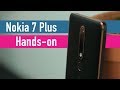 Nokia 7 Plus hands-on - MWC 2018