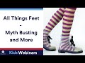 All Things Feet – Myth Busting and More