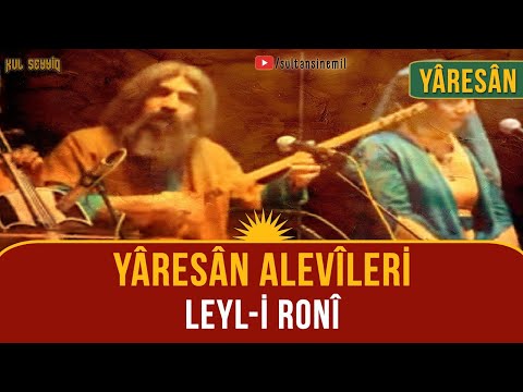 Yâresân Kürt Alevileri: Leyl-i Ronî