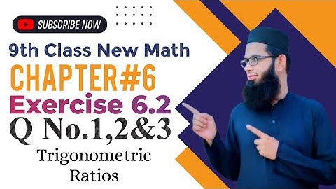 Exercise 6.2 Q1-Q3 | Trigonometric Ratios | Class 9th New Math| Chapter 6 Trigonometry