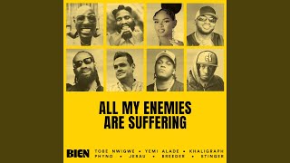 All My Enemies Are Suffering III