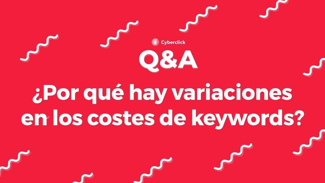 ¿Por qué hay variaciones en los costes de keywords?