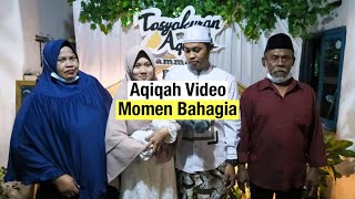 Aqiqah Cinematic Video - Momen Bahagia dan Mengharukan