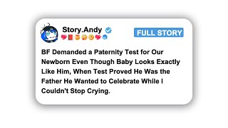 Details [Full Story]BF Demanded a Paternity Test for Our Newborn Even Though Baby Looks Exactly Like Him Update