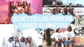 DISNEY COLLEGE PROGRAM // SUMMER ALUMNI 2018