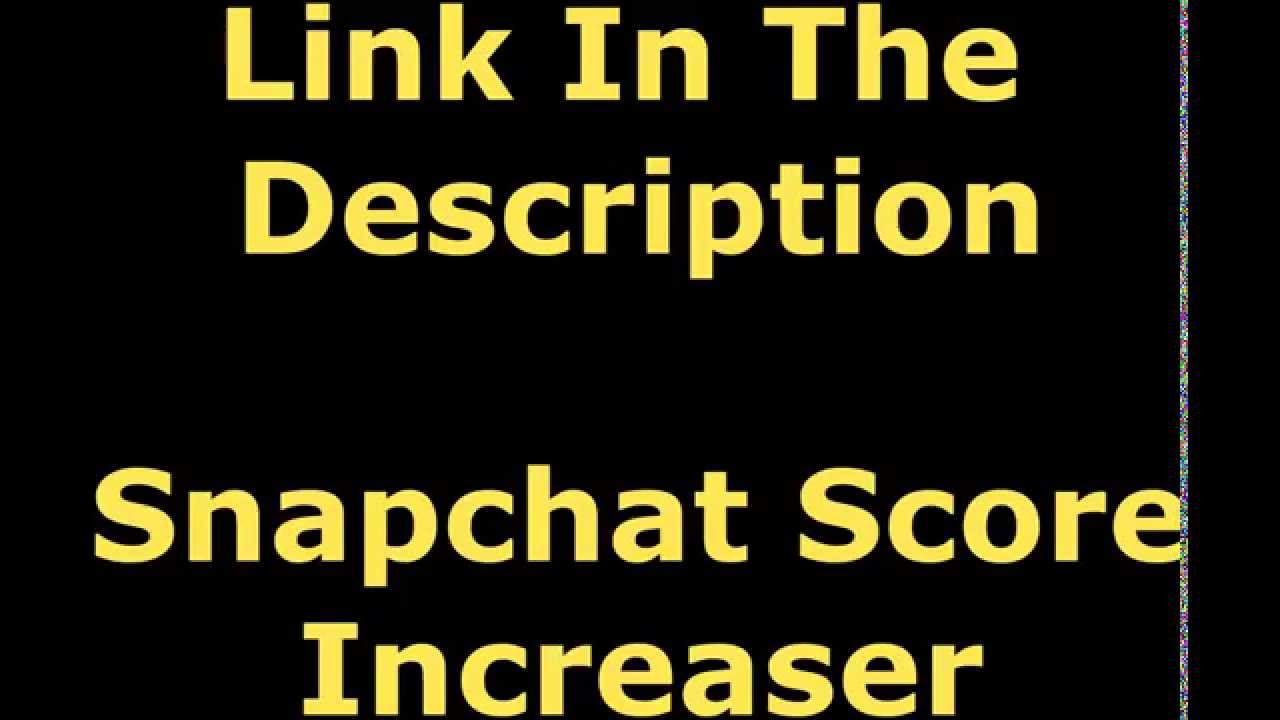 Snapchat Score Increaser - Part 3/3 - YouTube